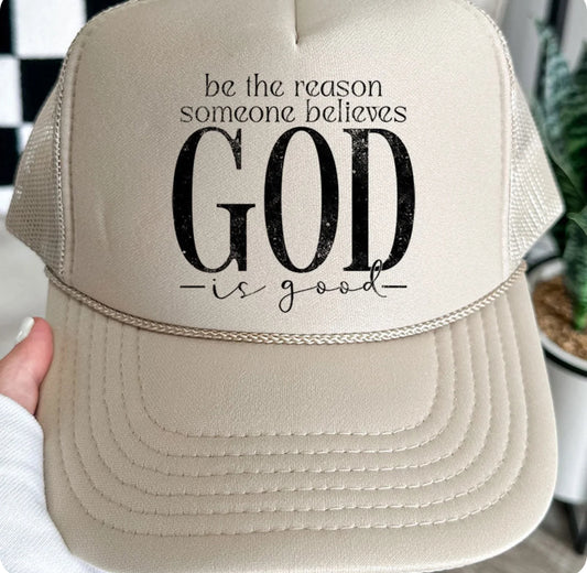 Be the reason trucker hat